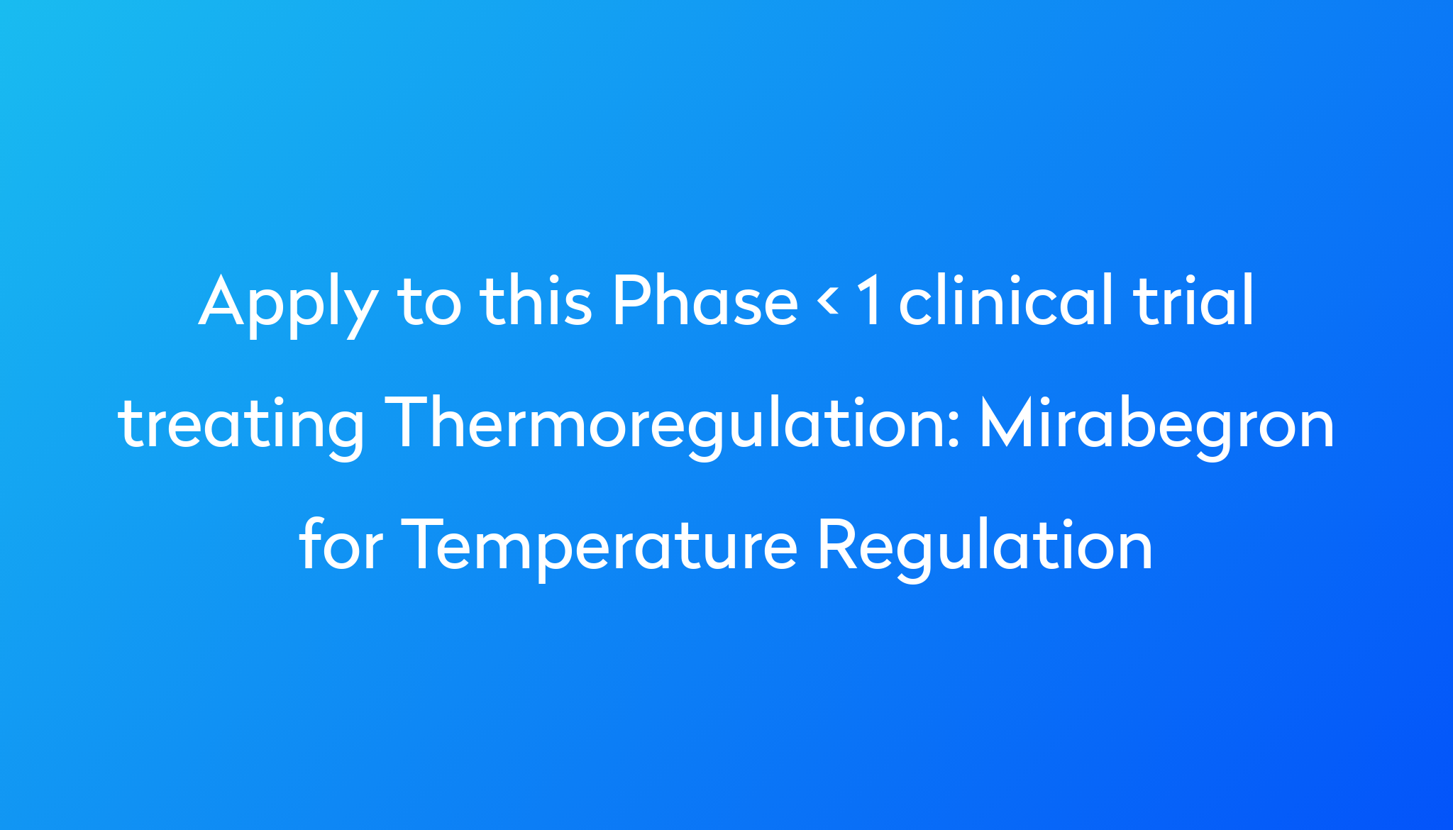 mirabegron-for-temperature-regulation-clinical-trial-2024-power